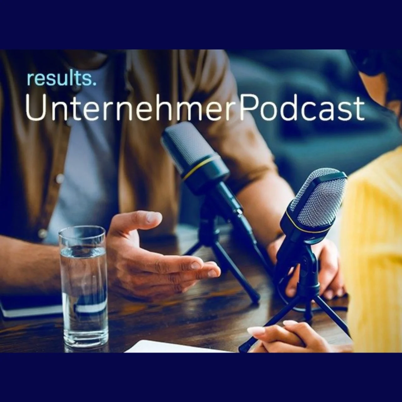 Cover of “results. UnternehmerPodcast” with two microphones.